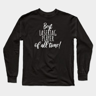 Best lasertag player Long Sleeve T-Shirt
